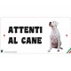 Cartello Attenti Al Cane In Forex - Dogo Argentino